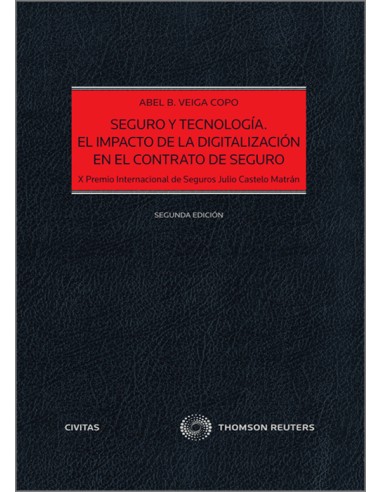 Seguro y Tecnología. El impacto de la digitalización en el contrato de seguro