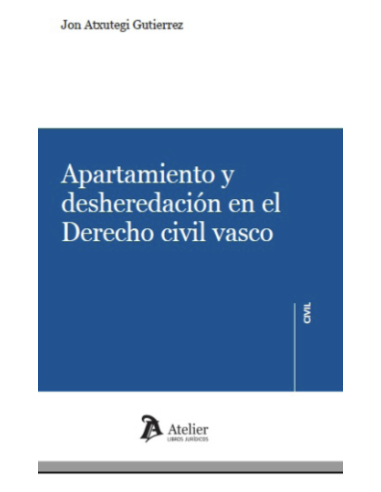 Apartamiento y desheredación en el Derecho civil vasco