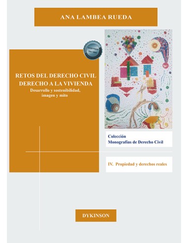 Retos del derecho civil. Derecho a la vivienda