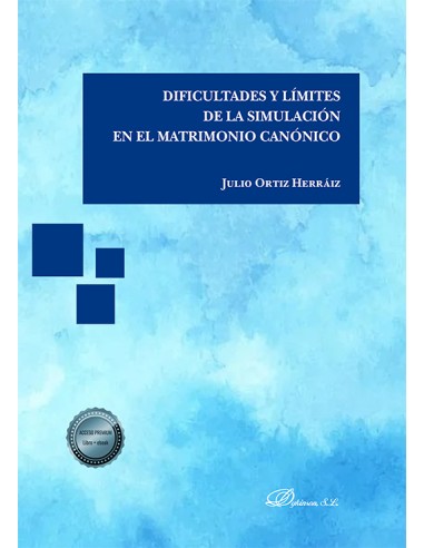 Dificultades y límites de la simulación en el matrimonio canónico