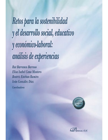 Retos para la sostenibilidad y el desarrollo social, educativo y económico-laboral: análisis de experiencias
