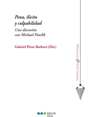 Pena, ilícito y culpabilidad