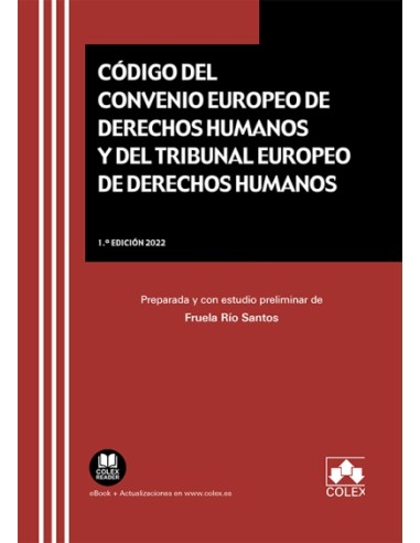 Código del Convenio Europeo de Derechos Humanos y del Tribunal Europeo de Derechos Humanos
