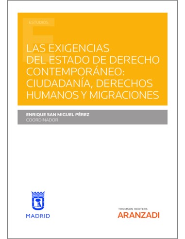 Las exigencias del estado de derecho contemporáneo: ciudadanía, derechos humanos y migraciones