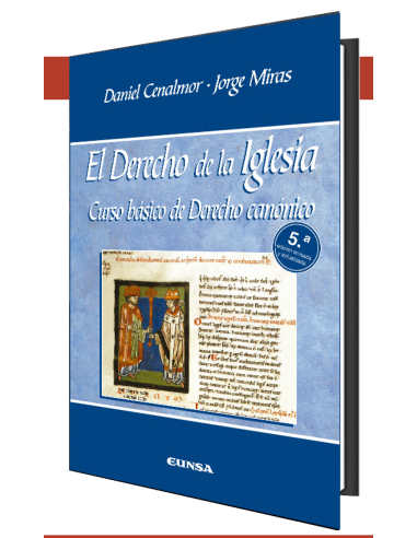 El derecho de la Iglesia. Curso básico de Derecho Canónico