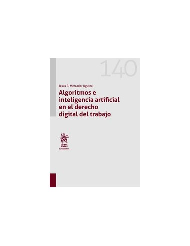 Algoritmos e inteligencia artificial en el derecho digital del trabajo
