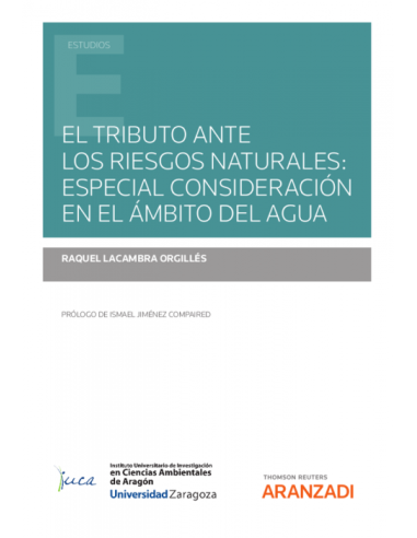 Tributo ante los riesgos naturales. Especial consideración en el ámbito del agua