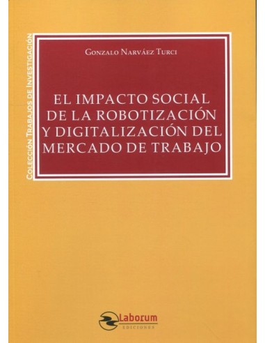 El impacto social de la robotización y digitalización del mercado de trabajo