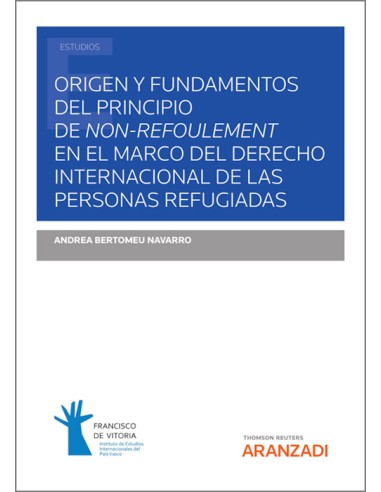 Origen y fundamentos del principio de non-refoulement en el marco del derecho internacional de las personas refugiadas