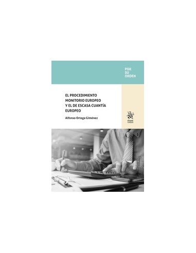 El procedimiento monitorio europeo y el de escasa cuantía europeo