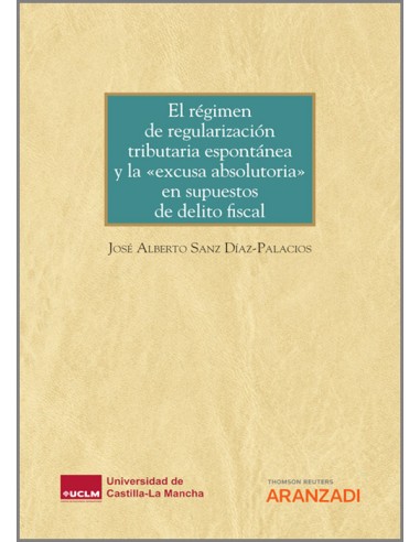 El régimen de regularización tributaria espontánea y la «excusa absolutoria» en supuestos de delito fiscal