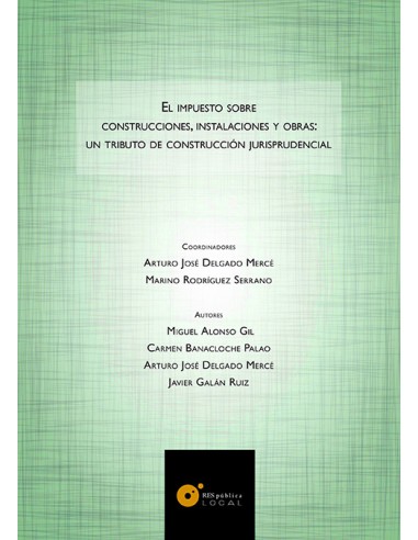 El impuesto sobre construcciones, instalaciones y obras