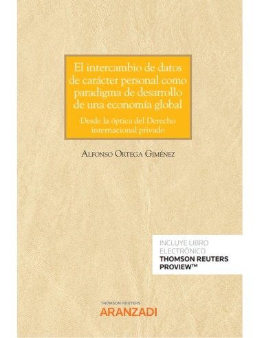 El intercambio de datos de carácter personal como paradigma de desarrollo de una economía global
