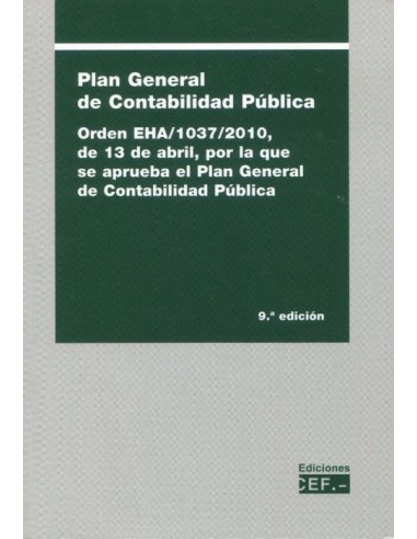 Plan General de Contabilidad Pública. Orden EHA/1037/2010, por la que se aprueba el Plan General de Contabilidad Pública