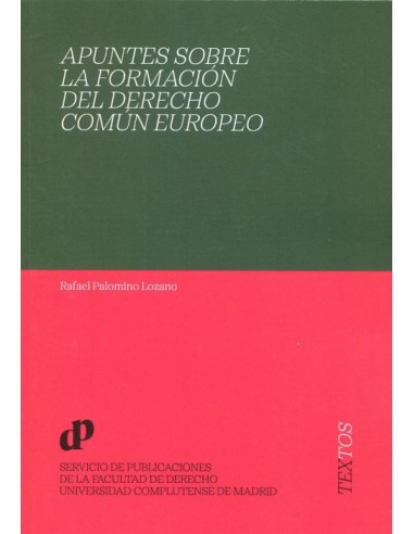 Apuntes sobre la formación del derecho común europeo