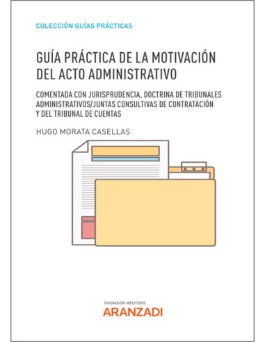 Guía práctica de la motivación del acto administrativo