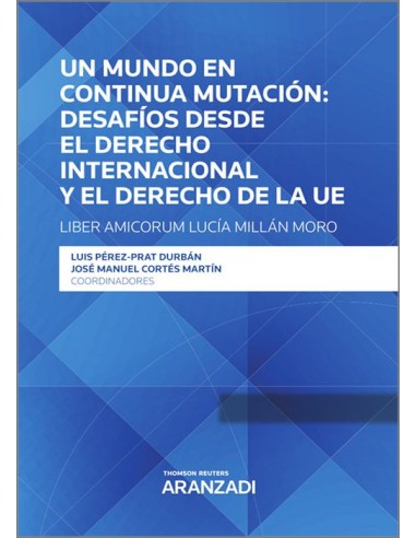 Un mundo en continua mutación: desafíos desde el derecho internacional y el derecho de la UE