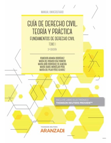 Guía de Derecho Civil. Teoría y práctica. Tomo I