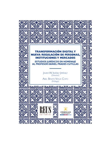 Transformación digital y nueva regulación de personas, instituciones y mercados