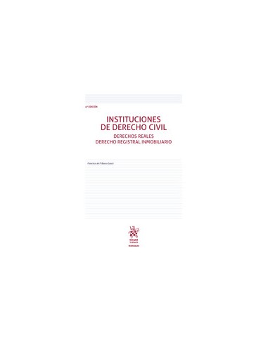 Instituciones de Derecho Civil. Derechos Reales. Derecho Registral Inmobiliario