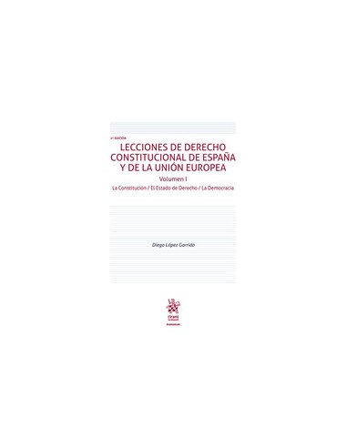 Lecciones de derecho constitucional de España y de la Unión Europea. Volumen I