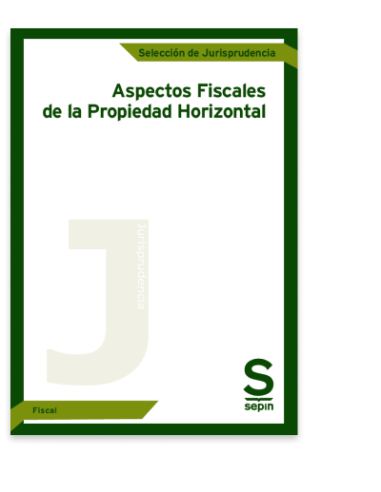 Aspectos fiscales de la Propiedad Horizontal