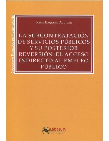 La subcontratación de servicios públicos y su posterior reversión: el acceso indirecto al empleo público