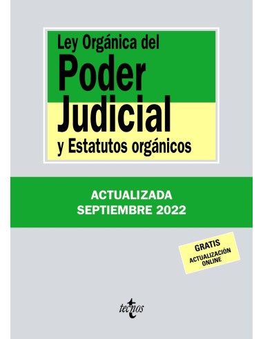 Ley Orgánica del Poder Judicial y Estatutos orgánicos
