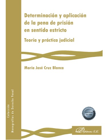 Determinación y aplicación de la pena de prisión en sentido estricto