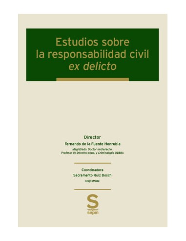 Estudios sobre la responsabilidad civil ex delicto