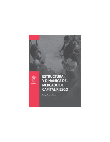 Estructura y dinámica del mercado de capital riesgo