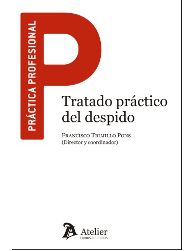 Tratado práctico del despido