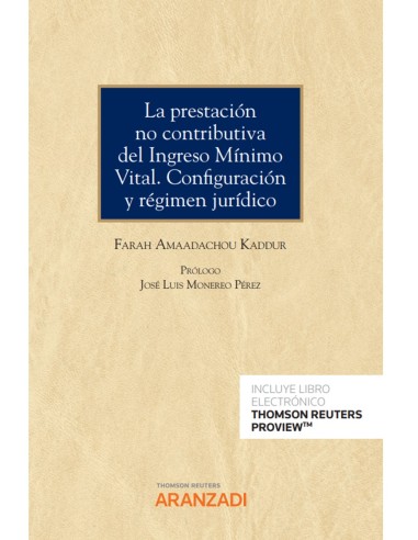 La prestación no contributiva del Ingreso Mínimo Vital. Configuración y régimen jurídico