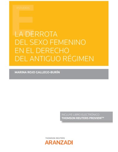 La derrota del sexo femenino en el derecho del Antiguo Régimen