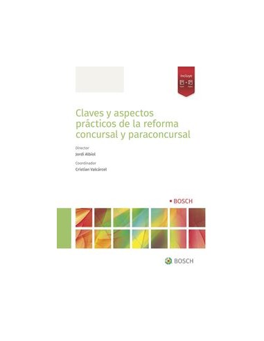 Claves y aspectos prácticos de la reforma concursal y paraconcursal