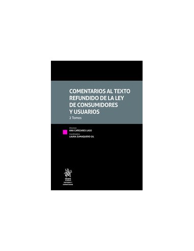 Comentarios al texto refundido de la Ley de Consumidores y usuario