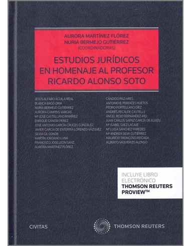Estudios jurídicos en homenaje al profesor Ricardo Alonso Soto