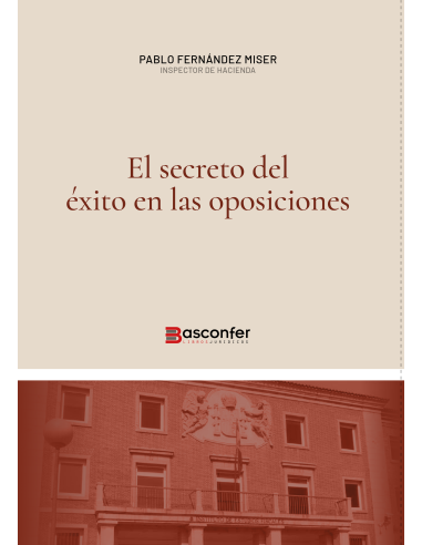 El Secreto del Éxito en las Oposiciones