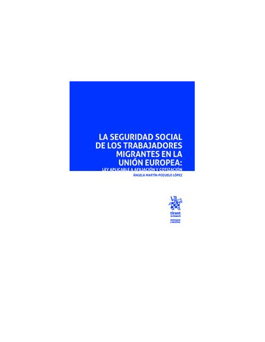 La Seguridad Social de los trabajadores migrantes en la Unión Europea