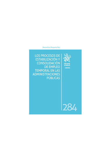 Los procesos de estabilización y consolidación de empleo temporal en las Administraciones Públicas