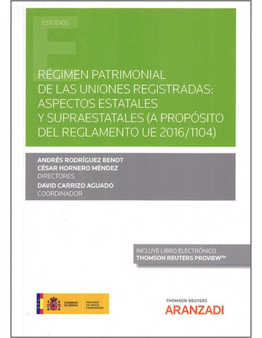 Régimen patrimonial de las uniones registradas: aspectos estatales y supraestatales. (A propósito del reglamento UE 2016/1104)