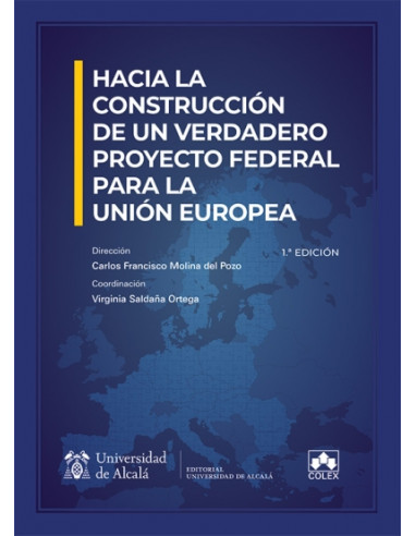 Hacia la construcción de un verdadero proyecto federal para la Unión Europea