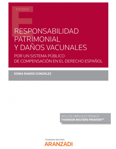 Responsabilidad patrimonial y daños vacunales. Por un sistema público de compensación en el Derecho español
