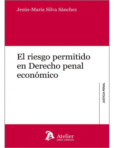 El riesgo permitido en derecho penal económico