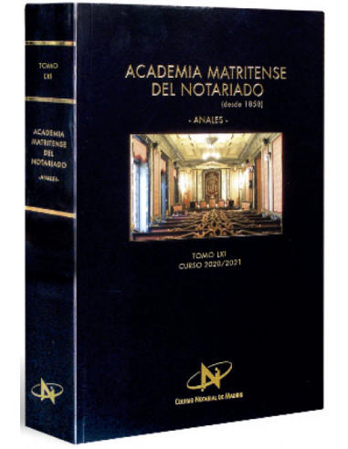 Academia Matritense del Notariado. Anales. Tomo LXI. Curso 2021-2022