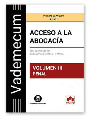 Vademecum Acceso a la abogacía. Volumen III. Parte específica penal