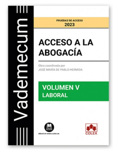 Vademecum Acceso a la abogacía. Volumen V. Parte específica laboral