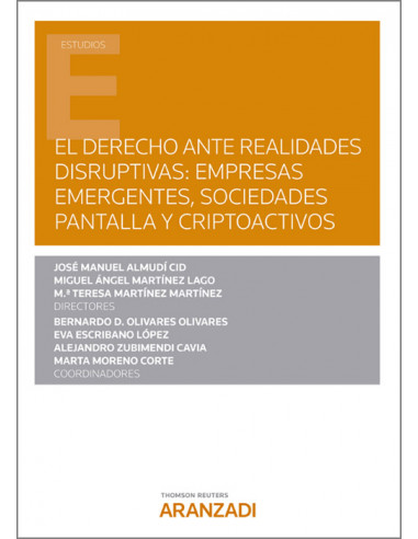 El derecho ante realidades disruptivas: empresas emergentes, sociedades pantalla y criptoactivos