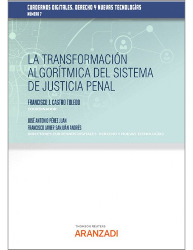 La transformación algorítmica del sistema de justicia penal