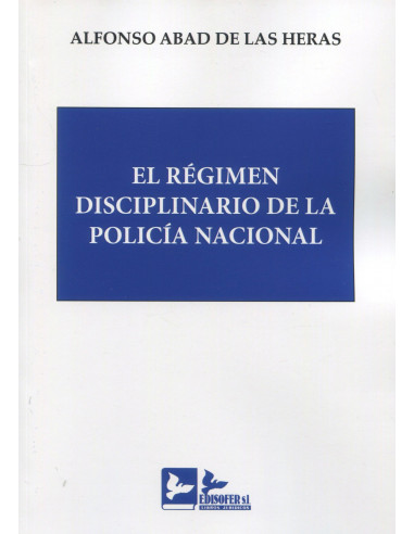 El régimen disciplinario de la Policía Nacional